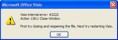 Visio internal error: #2222
Action 1361: Close Window

First try closing and reopening the file.  Next try restarting Visio.