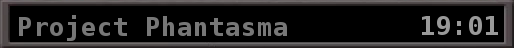 Project Phantasma (19:01)